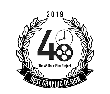 2019 48 Hour Film Fest Award for Best Graphic Design