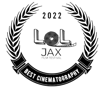2022 LOL Film Fest Award for Best Cinematography
